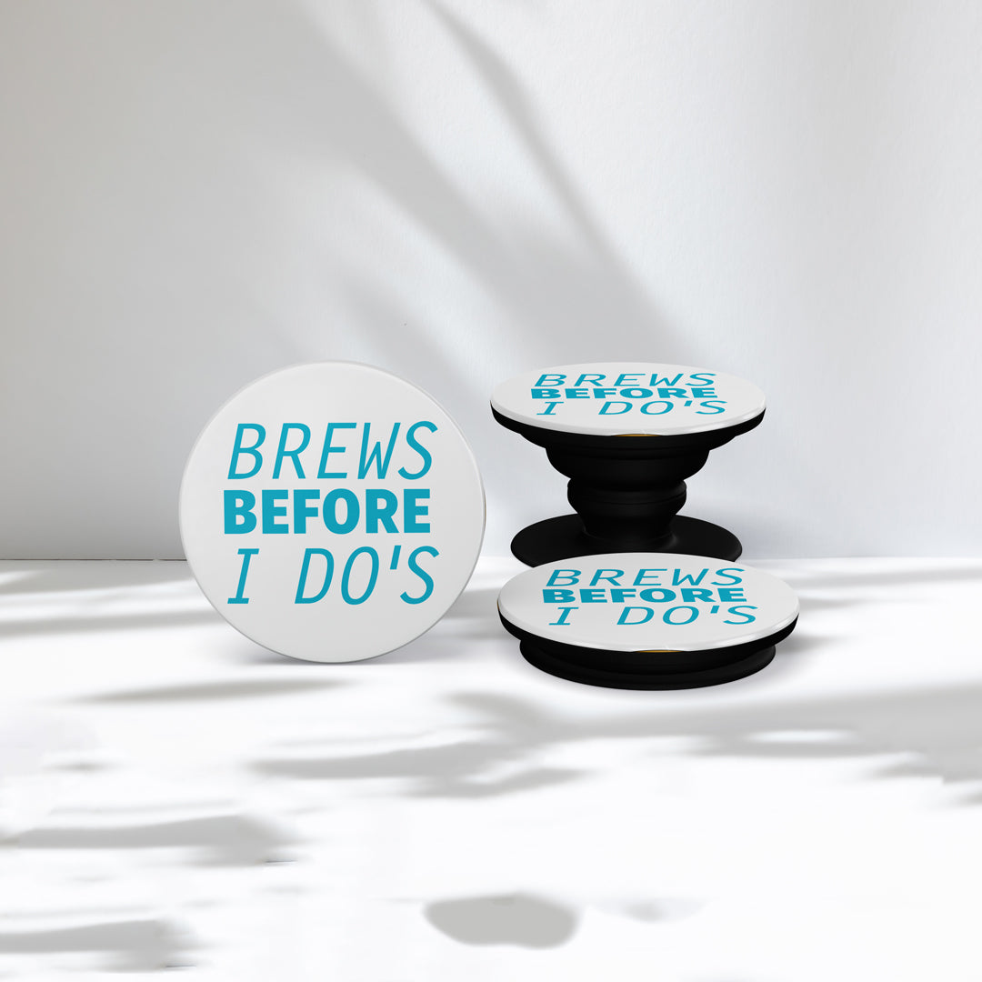 Brews Before The I Do's - Phone Holder