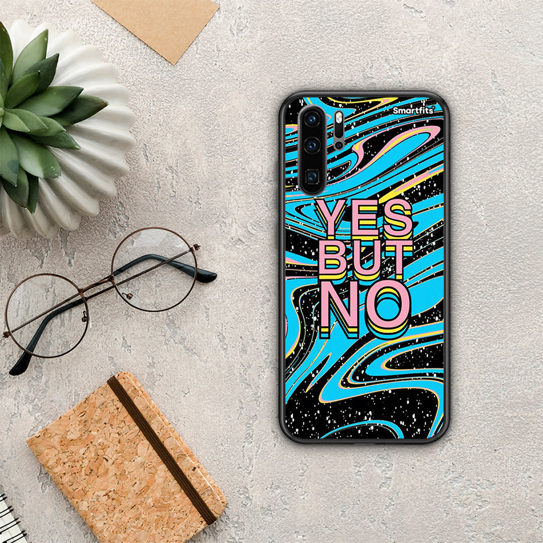 Yes But No - Huawei P30 Pro θήκη