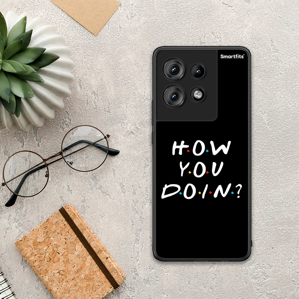 How You Doin - Motorola Edge 50 θήκη