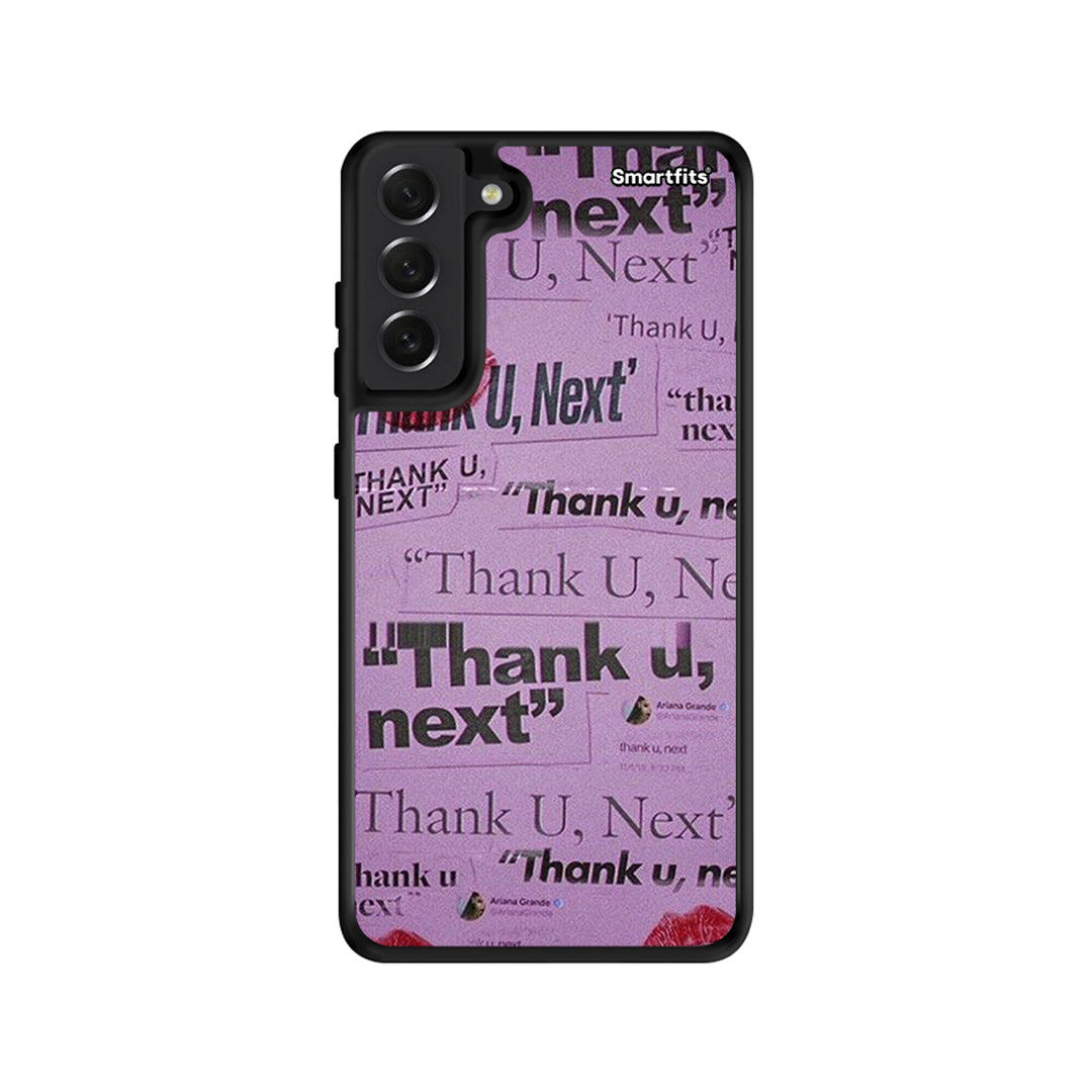 Thank You Next - Samsung Galaxy S21 FE θήκη