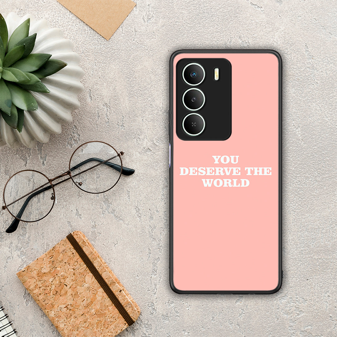 You Deserve The World - Realme 14X θήκη