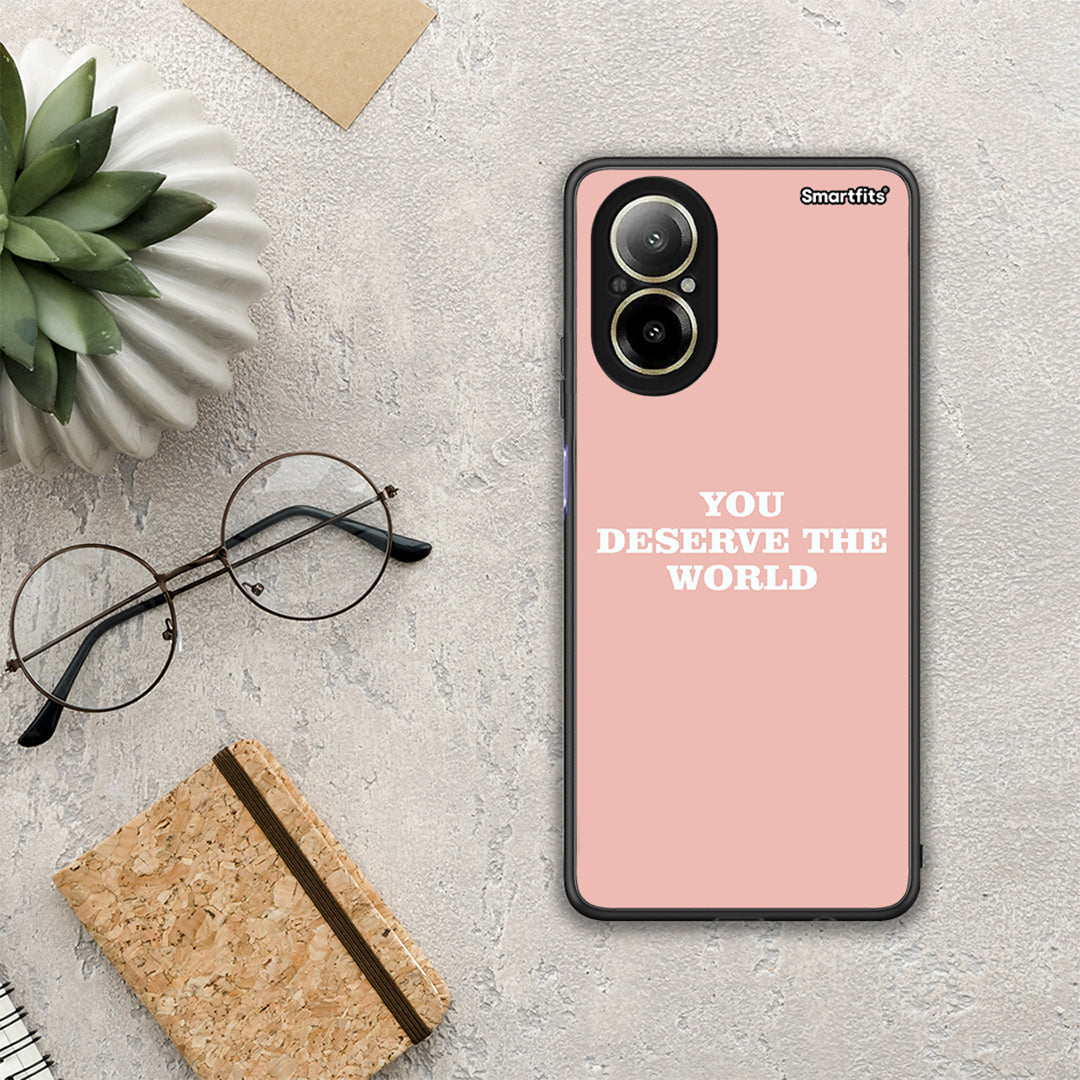 You Deserve The World - Realme C67 4G θήκη