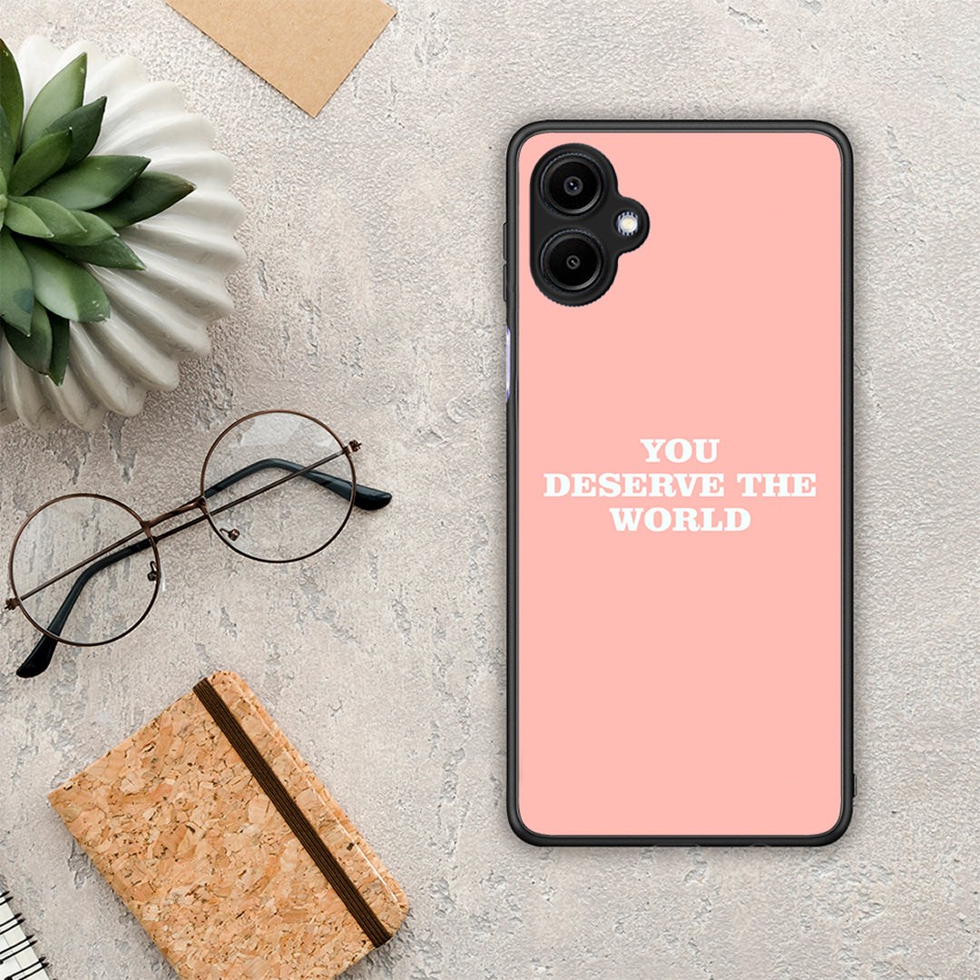 You Deserve The World - Samsung Galaxy A06 θήκη