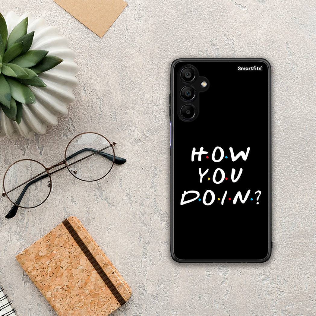 How You Doin - Samsung A15 5G θήκη