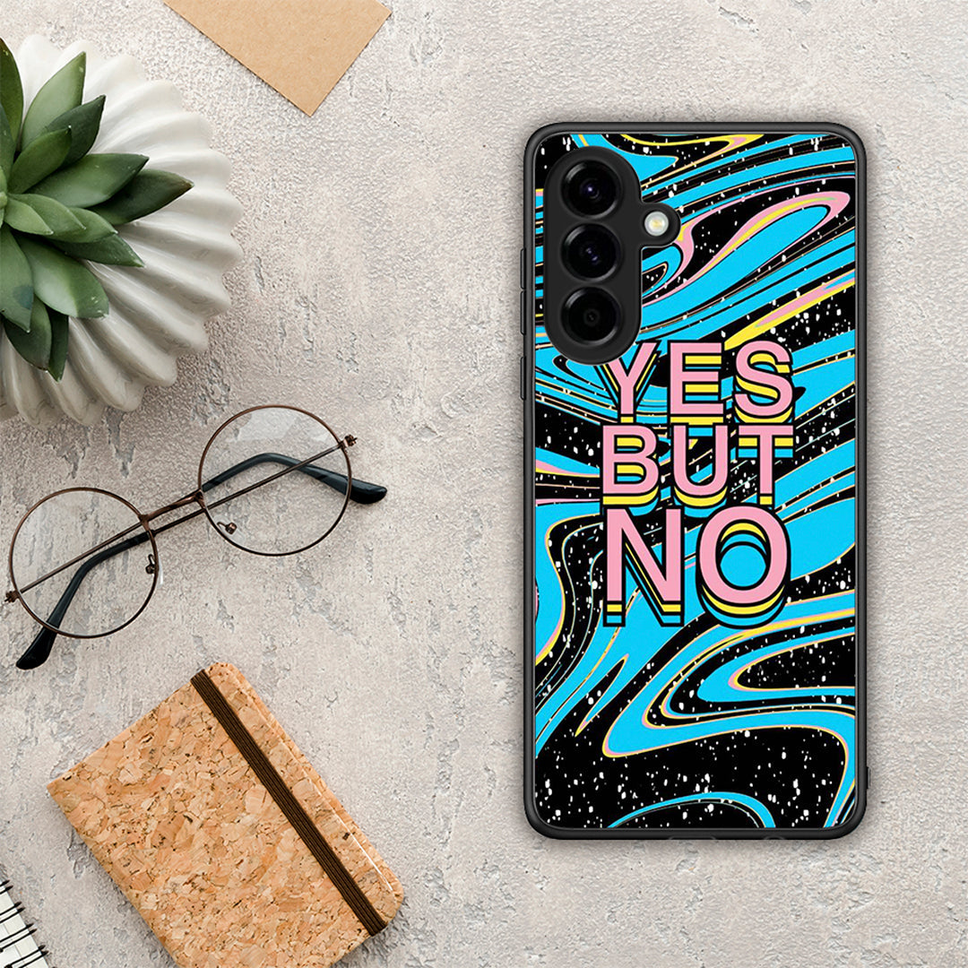 Yes But No - Samsung Galaxy A56 θήκη
