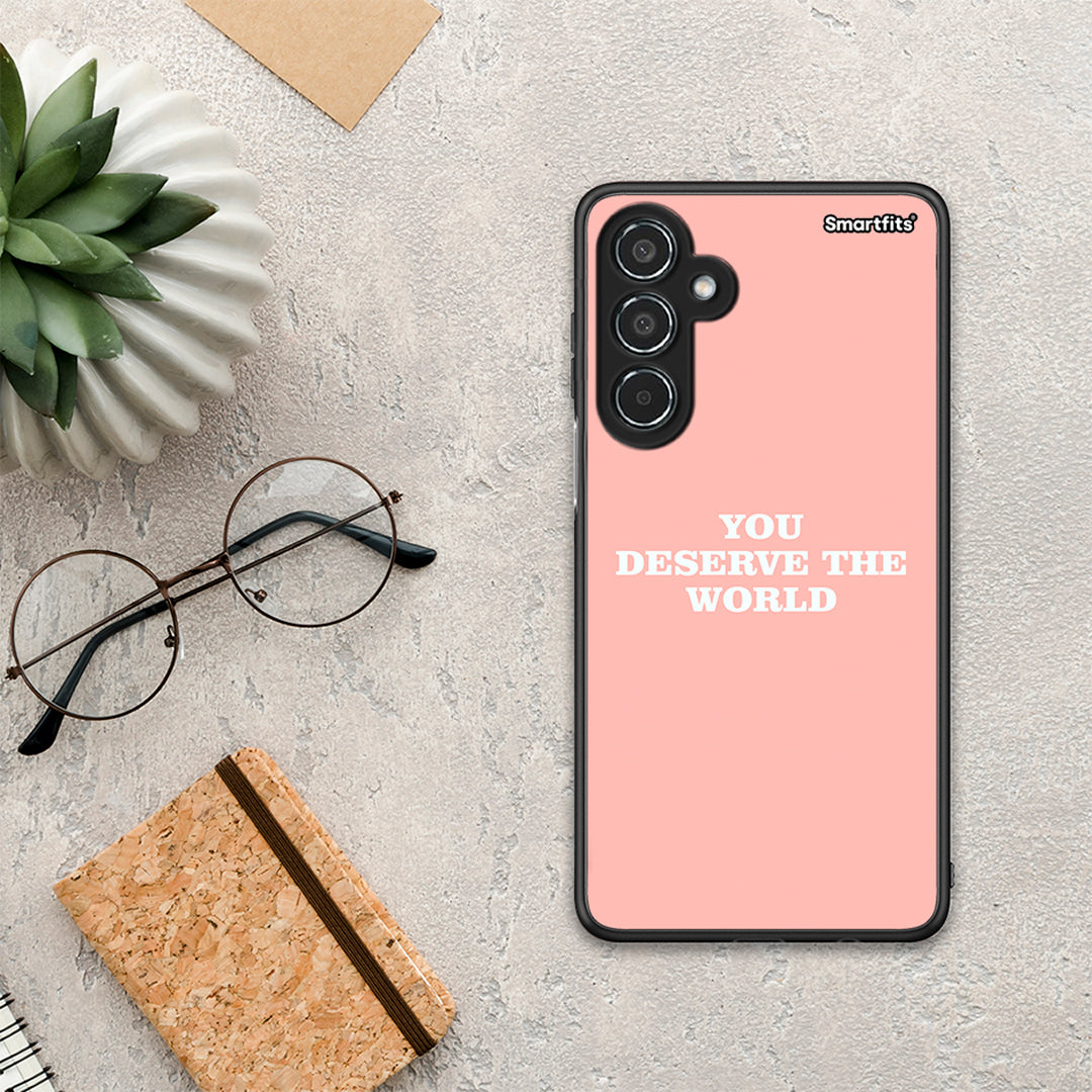 You Deserve The World - Samsung Galaxy M35 5G θήκη