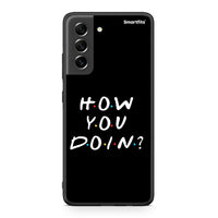 Thumbnail for Samsung S21 FE How You Doin θήκη από τη Smartfits με σχέδιο στο πίσω μέρος και μαύρο περίβλημα | Smartphone case with colorful back and black bezels by Smartfits