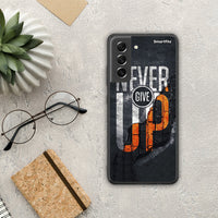 Thumbnail for Never Give Up - Samsung Galaxy S21 FE θήκη