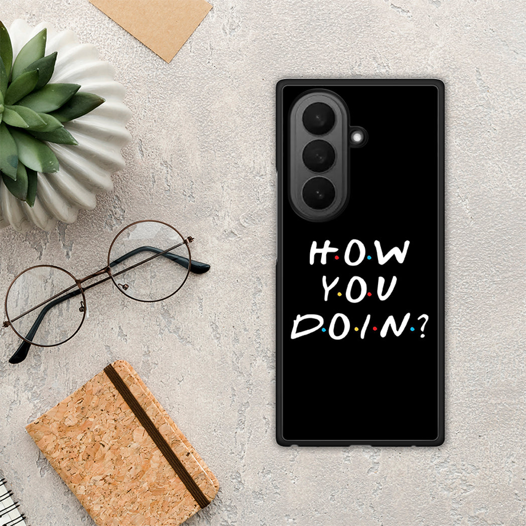 How You Doin - Samsung Galaxy Z Fold7 θήκη