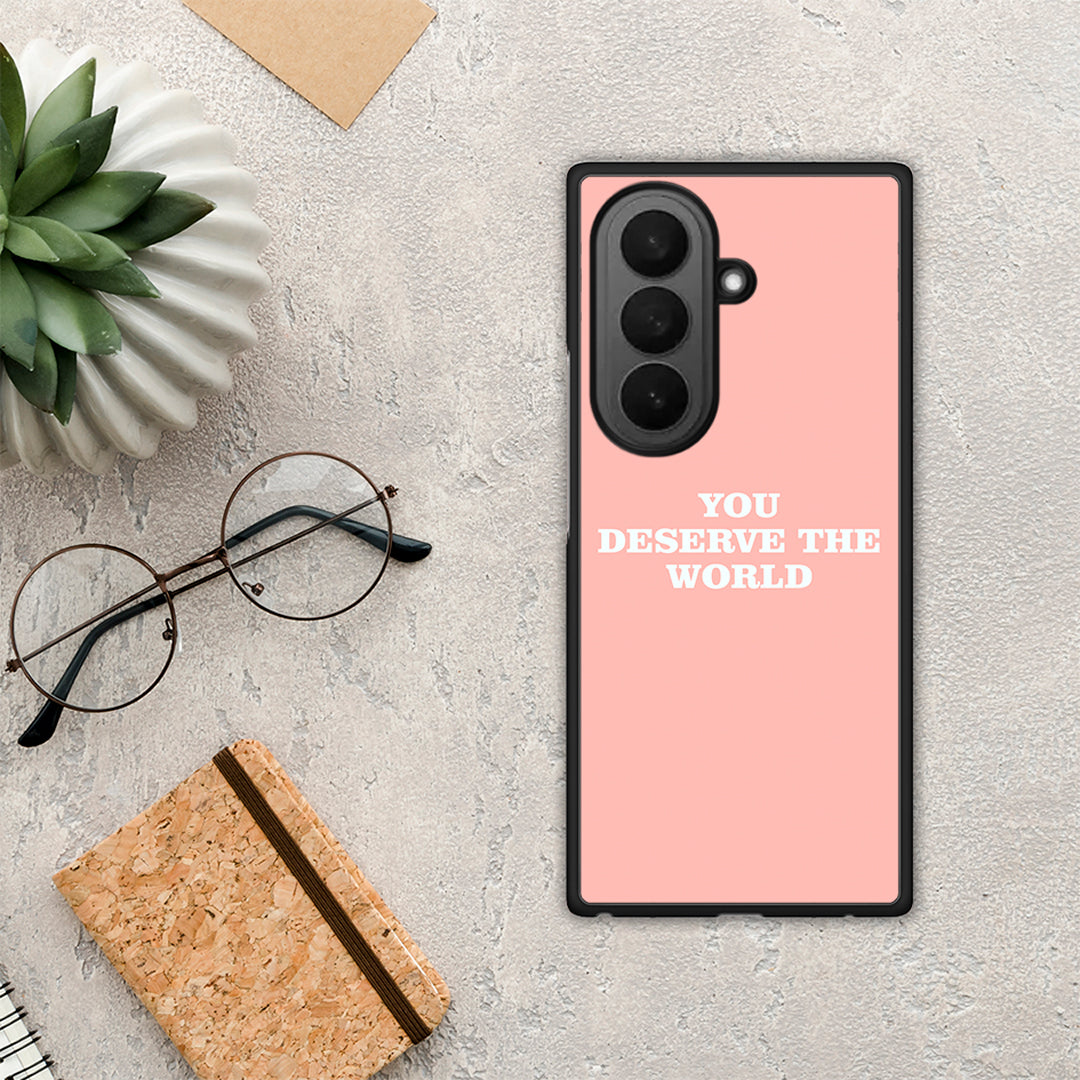 You Deserve The World - Samsung Galaxy Z Fold7 θήκη