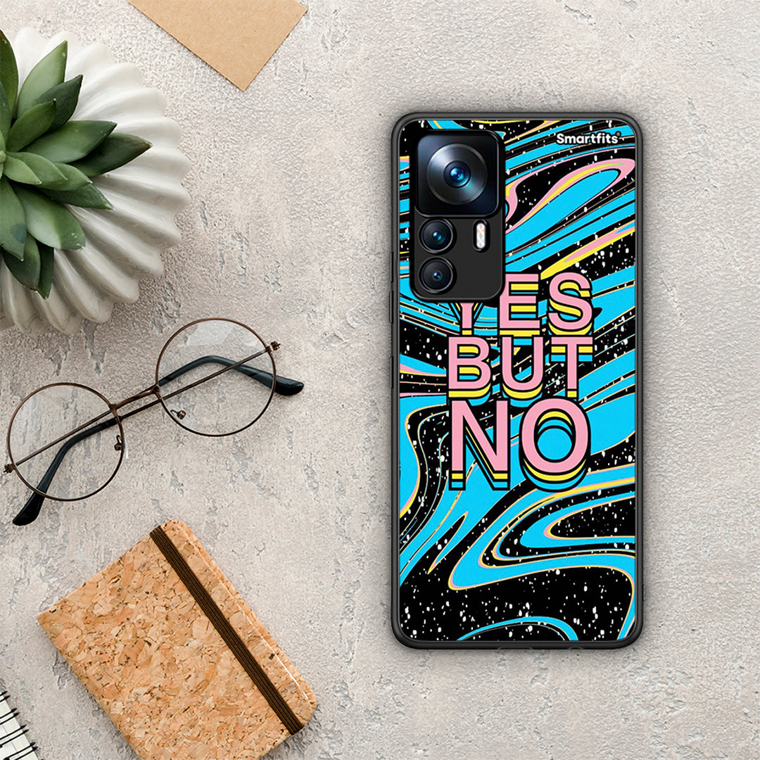 Yes But No - Xiaomi 12T / K50 Ultra θήκη