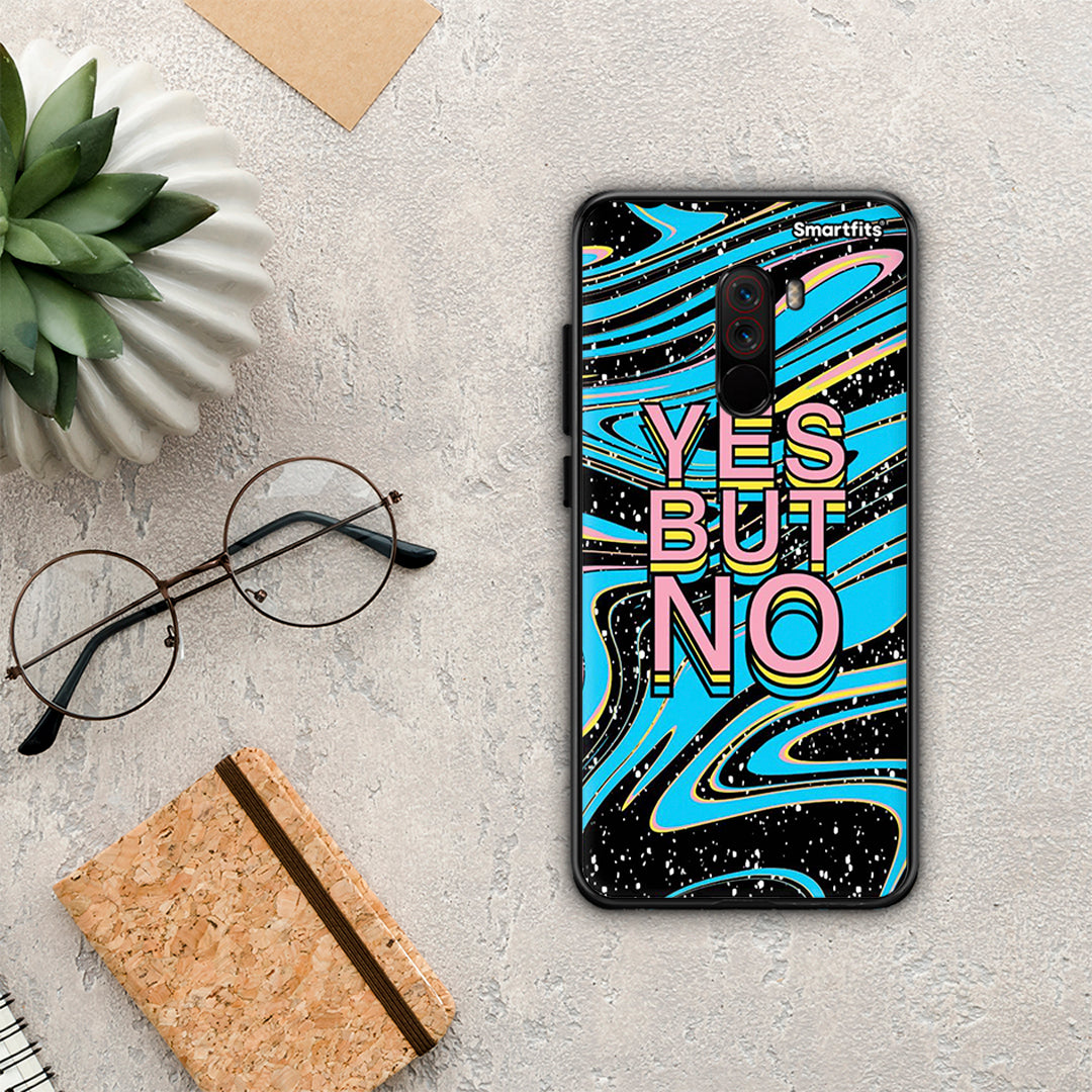 Yes But No - Xiaomi Pocophone F1 θήκη