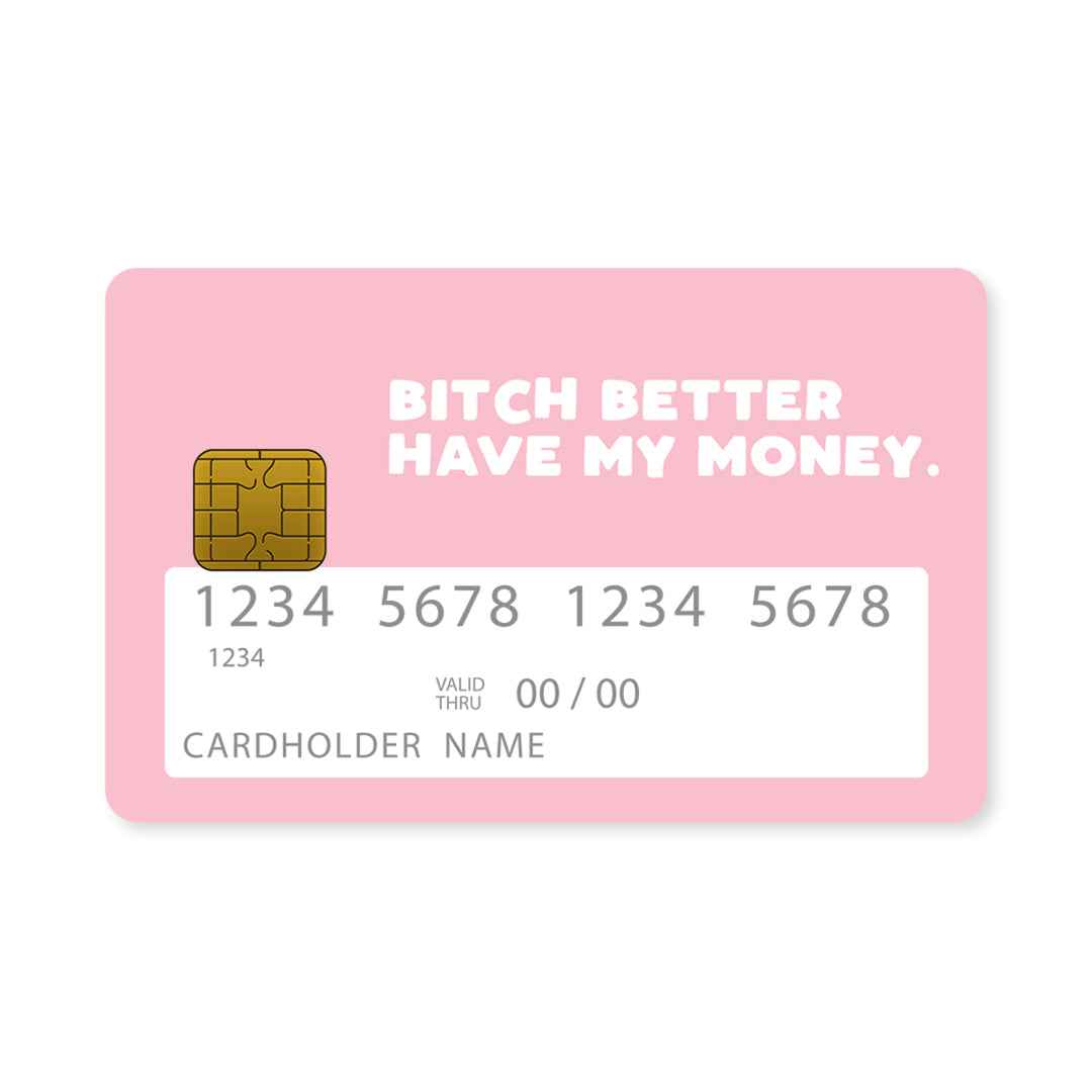 Επικάλυψη Τραπεζικής Κάρτας σε σχέδιο Bitch Money σε λευκό φόντο