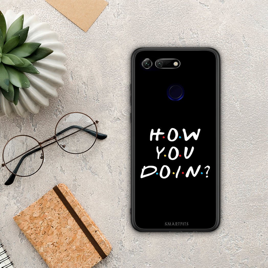 How You Doin - Honor View 20 θήκη