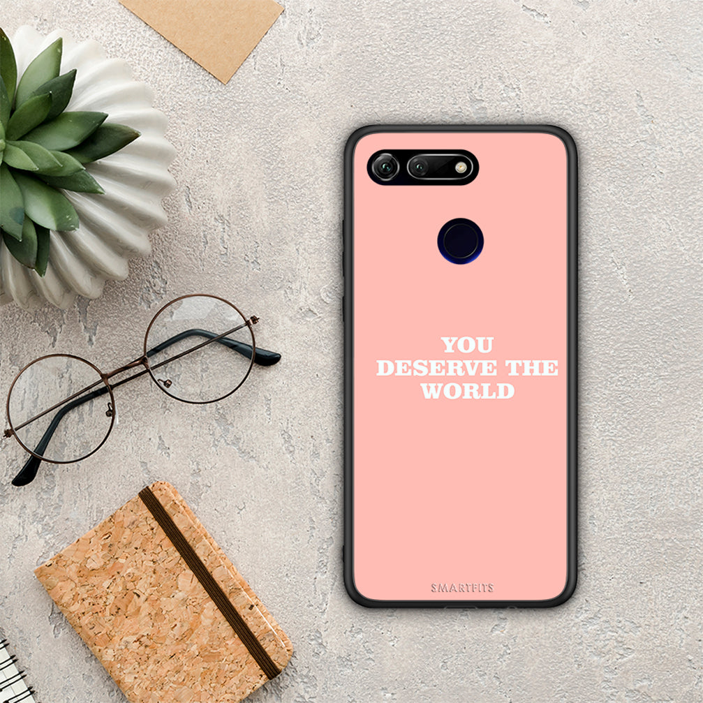 You Deserve The World - Honor View 20 θήκη