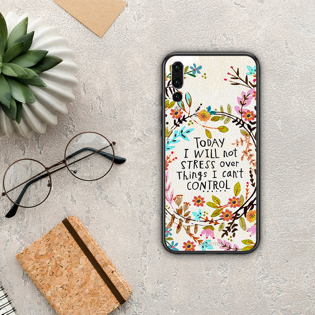 Stress Over - Huawei P20 Pro θήκη