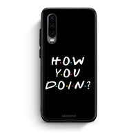 Thumbnail for Huawei P30 How You Doin θήκη από τη Smartfits με σχέδιο στο πίσω μέρος και μαύρο περίβλημα | Smartphone case with colorful back and black bezels by Smartfits