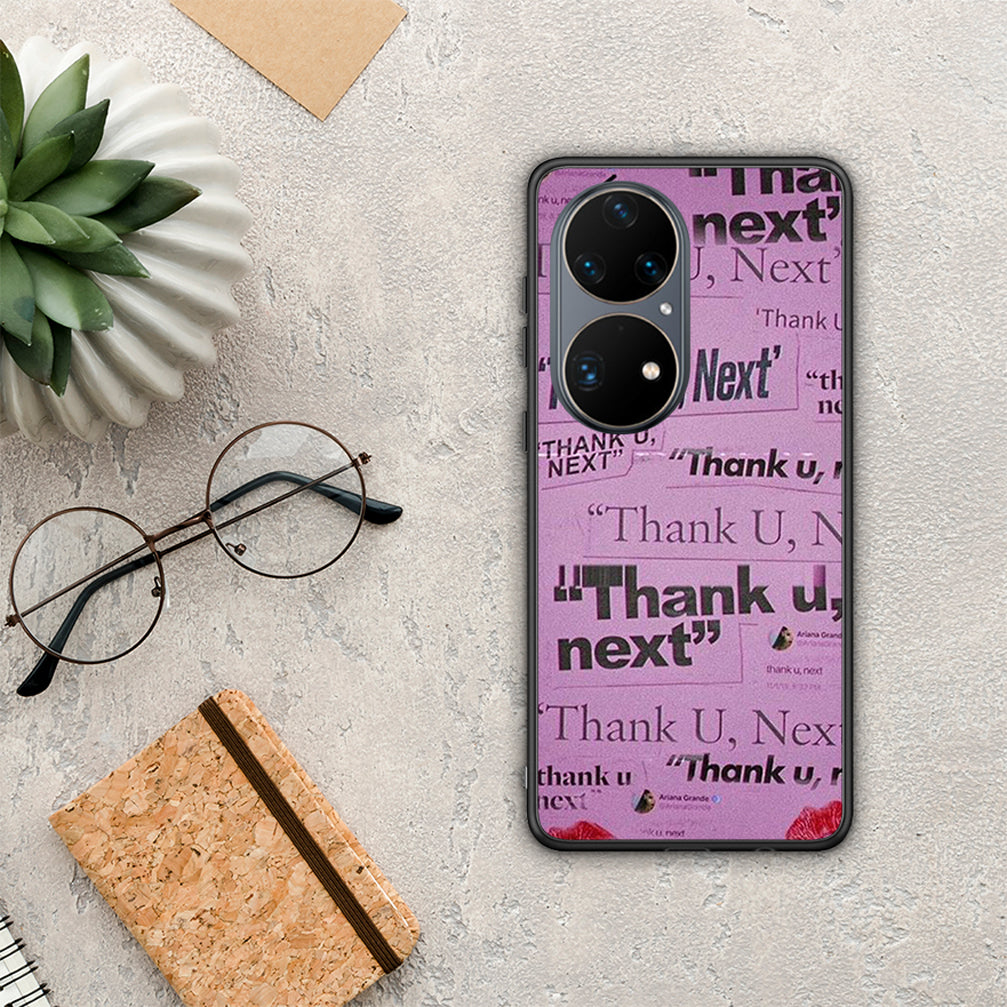 Thank You Next - Huawei P50 Pro θήκη