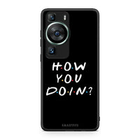 Thumbnail for Θήκη Huawei P60 How You Doin από τη Smartfits με σχέδιο στο πίσω μέρος και μαύρο περίβλημα | Huawei P60 How You Doin Case with Colorful Back and Black Bezels