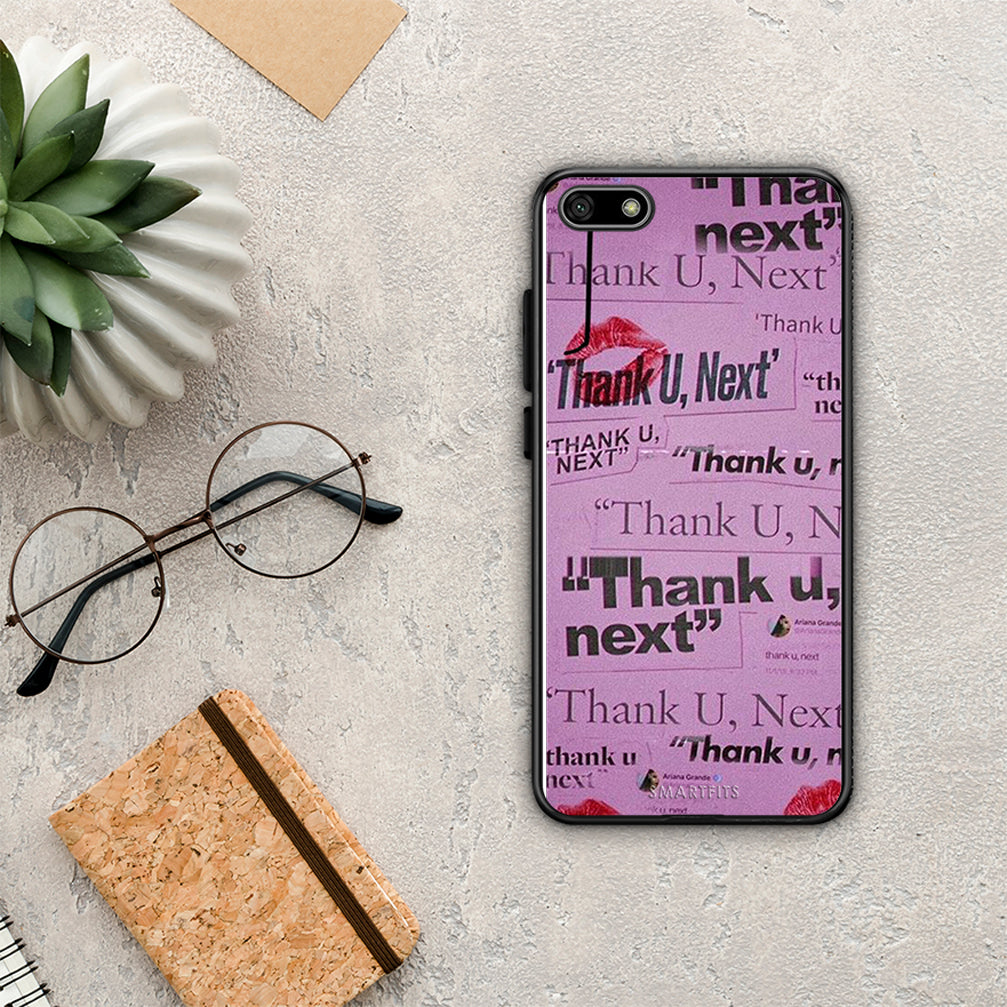 Thank You Next - Huawei Y5 2018 / Honor 7S θήκη
