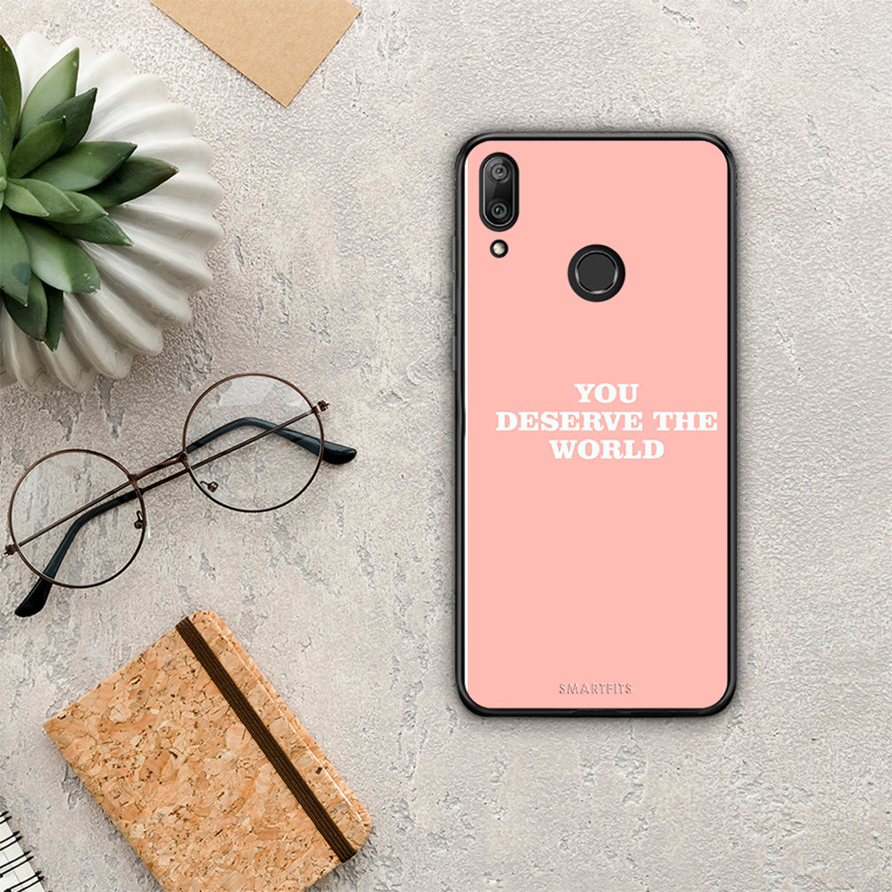 You Deserve The World - Huawei Y7 2019 / Y7 Prime 2019 θήκη