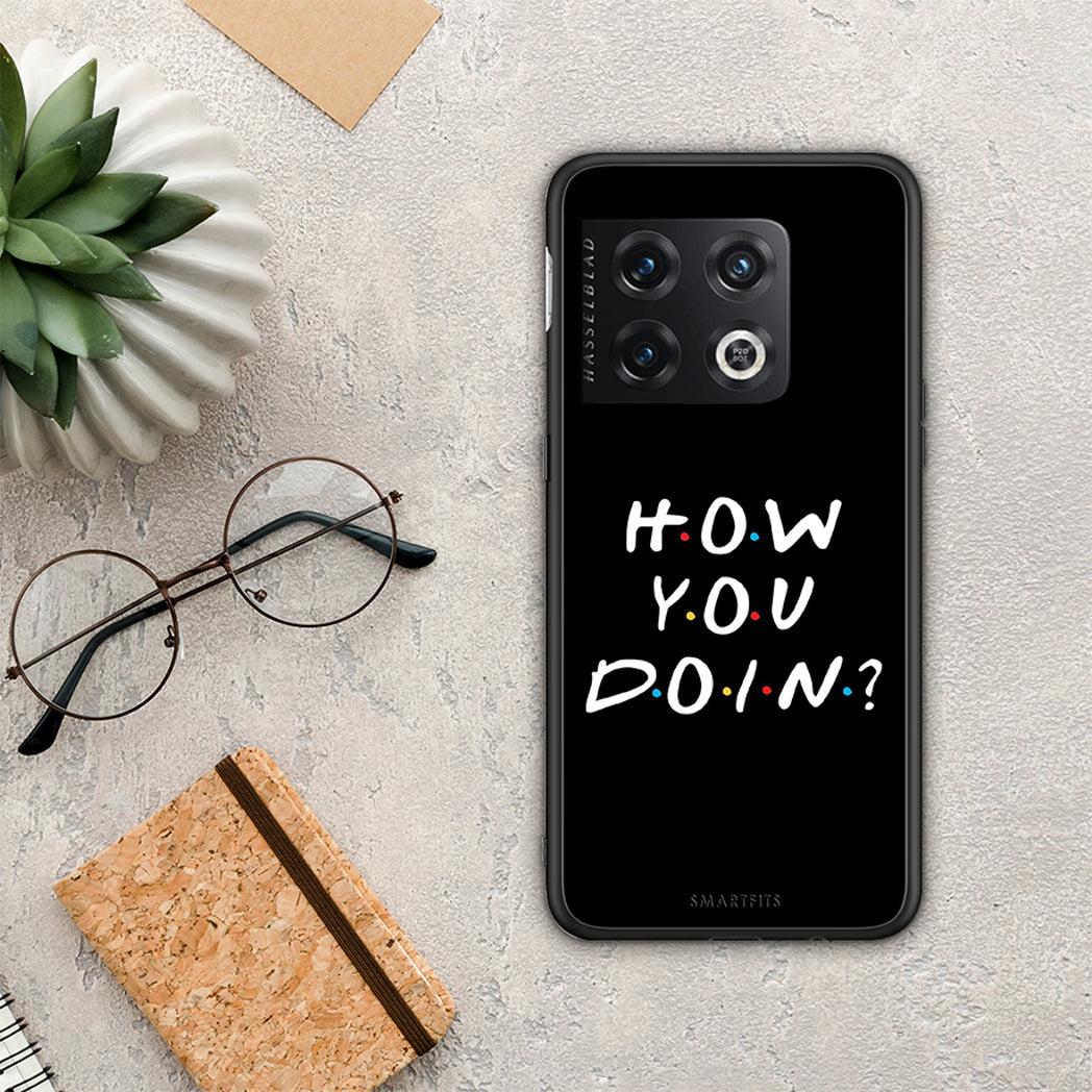 How You Doin - OnePlus 10 Pro θήκη