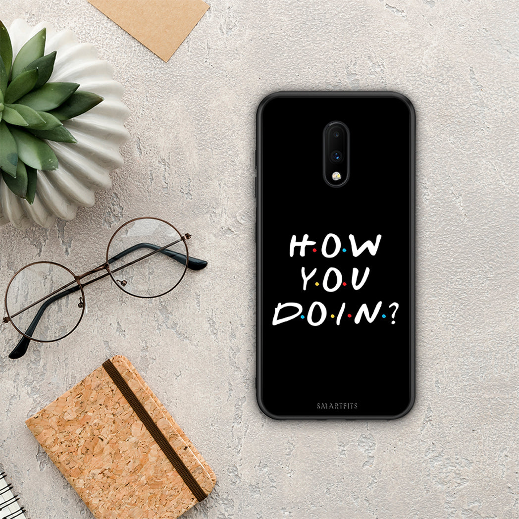 How You Doin - OnePlus 7 θήκη