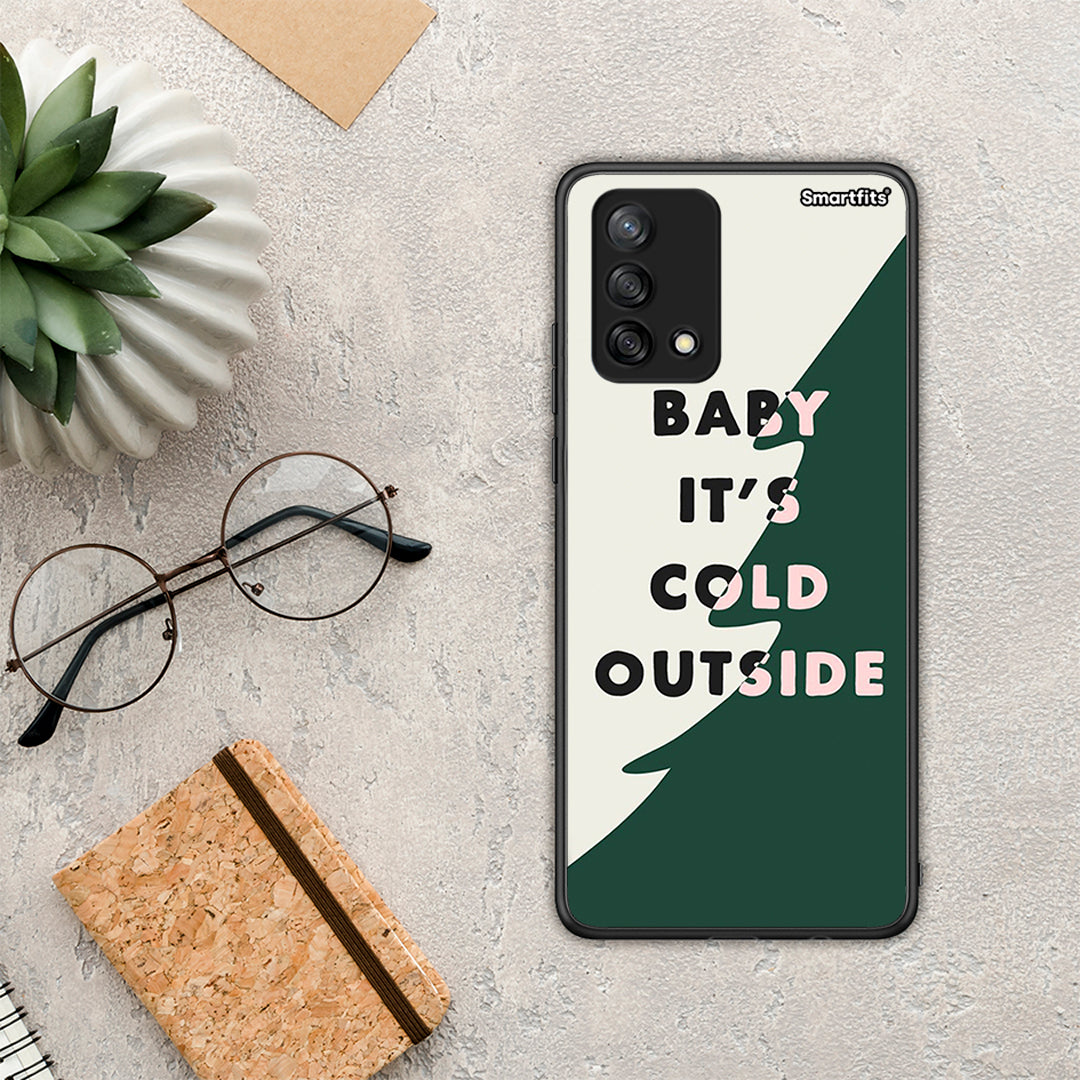 Cold Outside - Oppo A74 4G θήκη