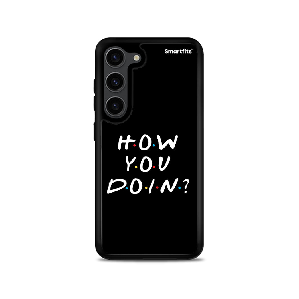 How You Doin - Samsung Galaxy S23 θήκη