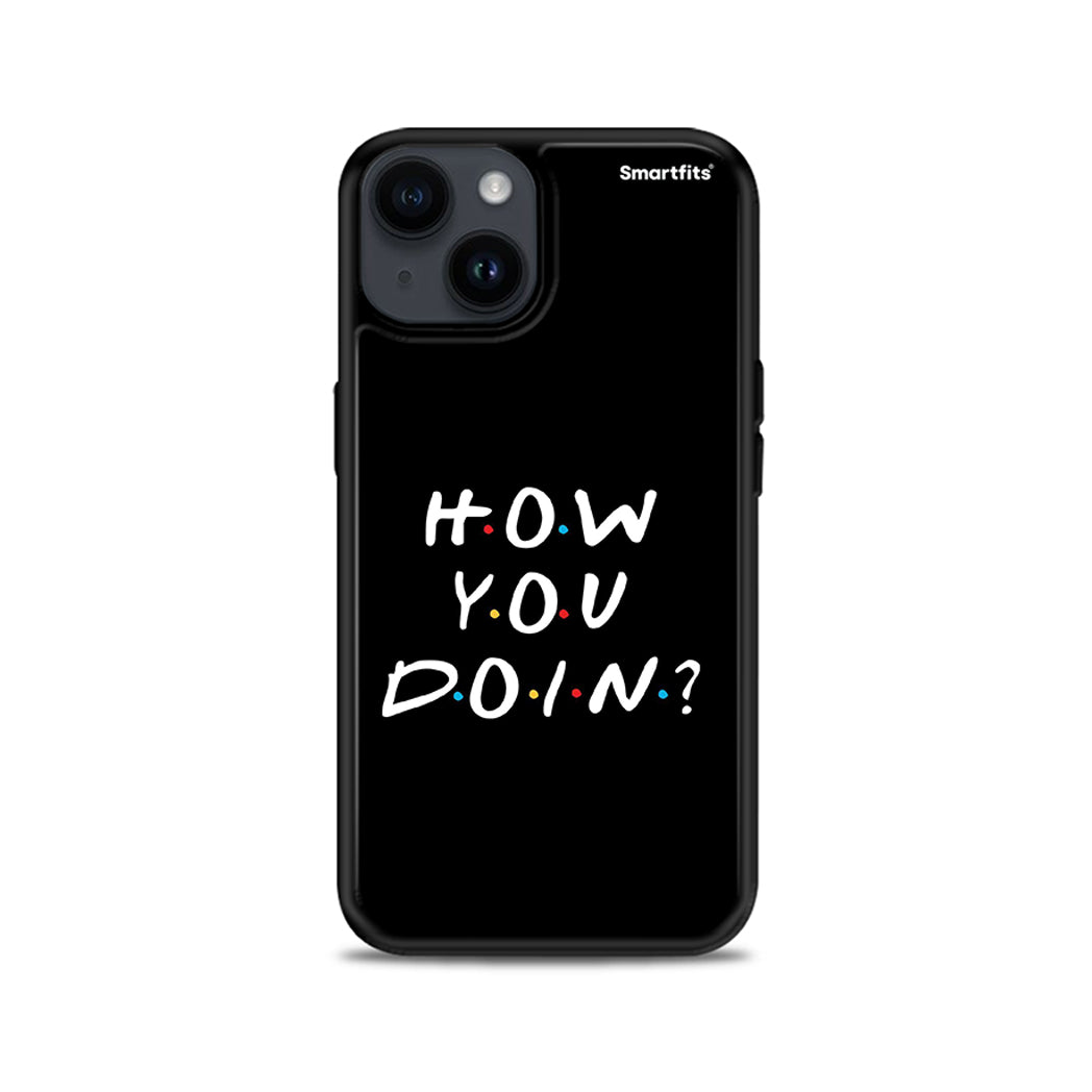 How You Doin - iPhone 15 θήκη