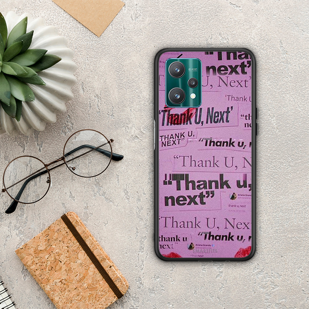 Thank You Next - Realme 9 Pro θήκη