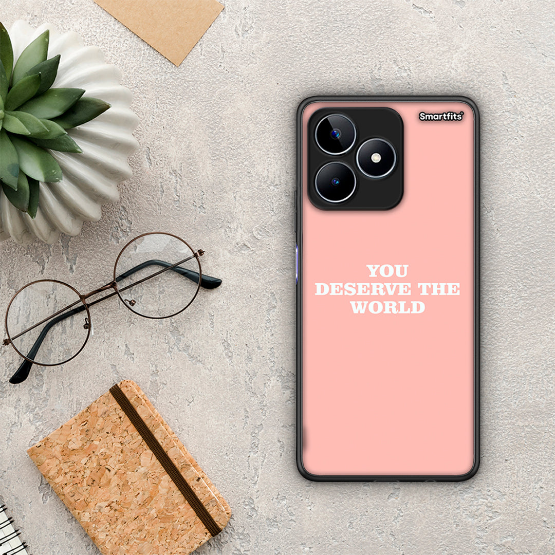 You Deserve The World - Realme C53 θήκη