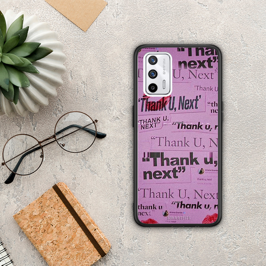 Thank You Next - Realme GT θήκη