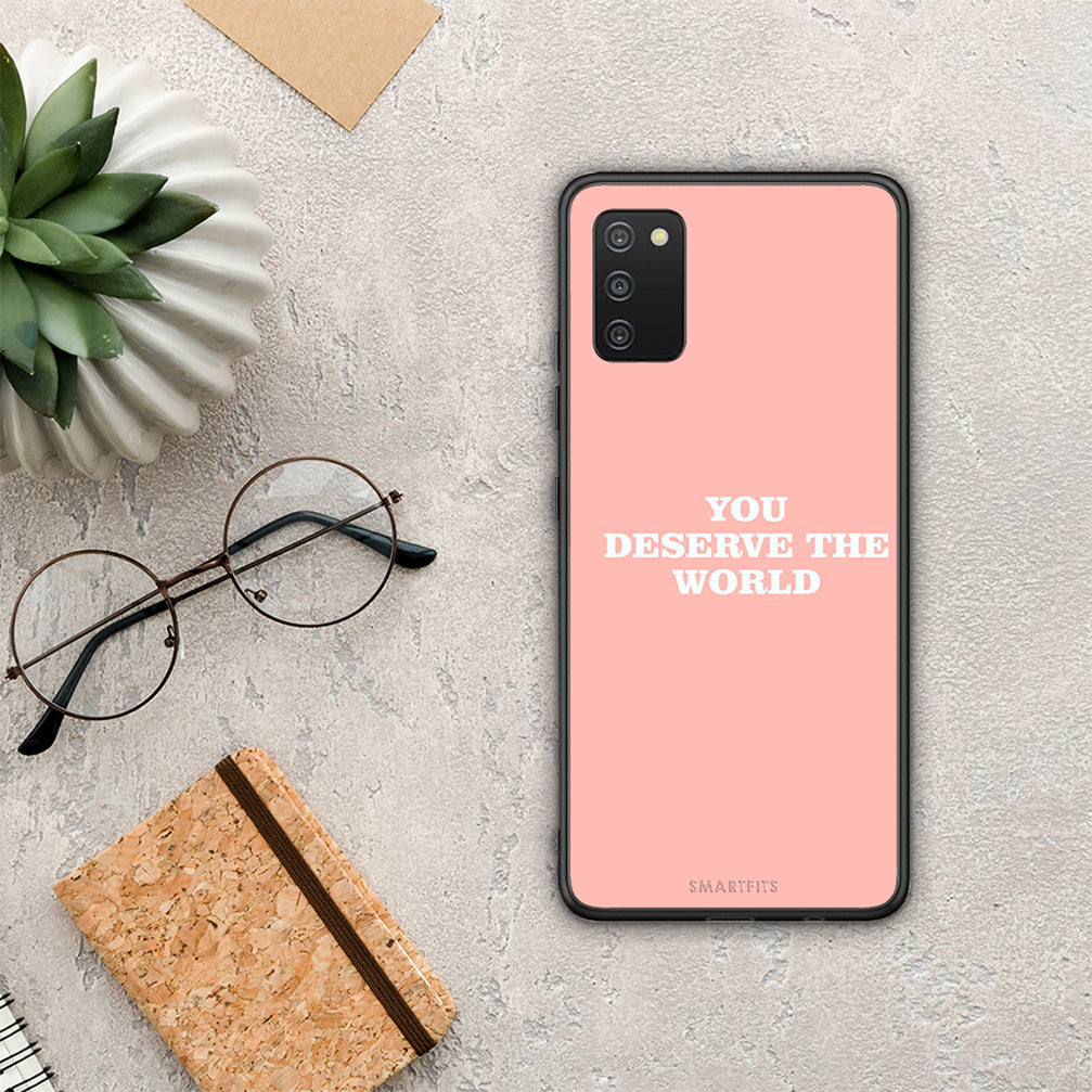 You Deserve The World - Samsung Galaxy A03s θήκη