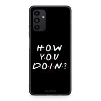 Thumbnail for Samsung A13 5G How You Doin θήκη από τη Smartfits με σχέδιο στο πίσω μέρος και μαύρο περίβλημα | Smartphone case with colorful back and black bezels by Smartfits