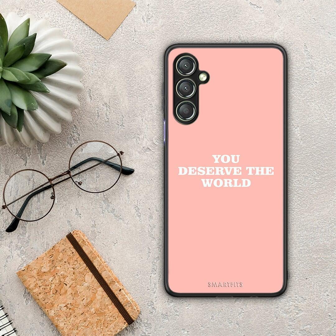 Θήκη Samsung Galaxy A24 4G You Deserve The World από τη Smartfits με σχέδιο στο πίσω μέρος και μαύρο περίβλημα | Samsung Galaxy A24 4G You Deserve The World Case with Colorful Back and Black Bezels