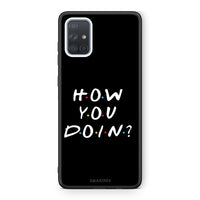 Thumbnail for Samsung A71 How You Doin θήκη από τη Smartfits με σχέδιο στο πίσω μέρος και μαύρο περίβλημα | Smartphone case with colorful back and black bezels by Smartfits