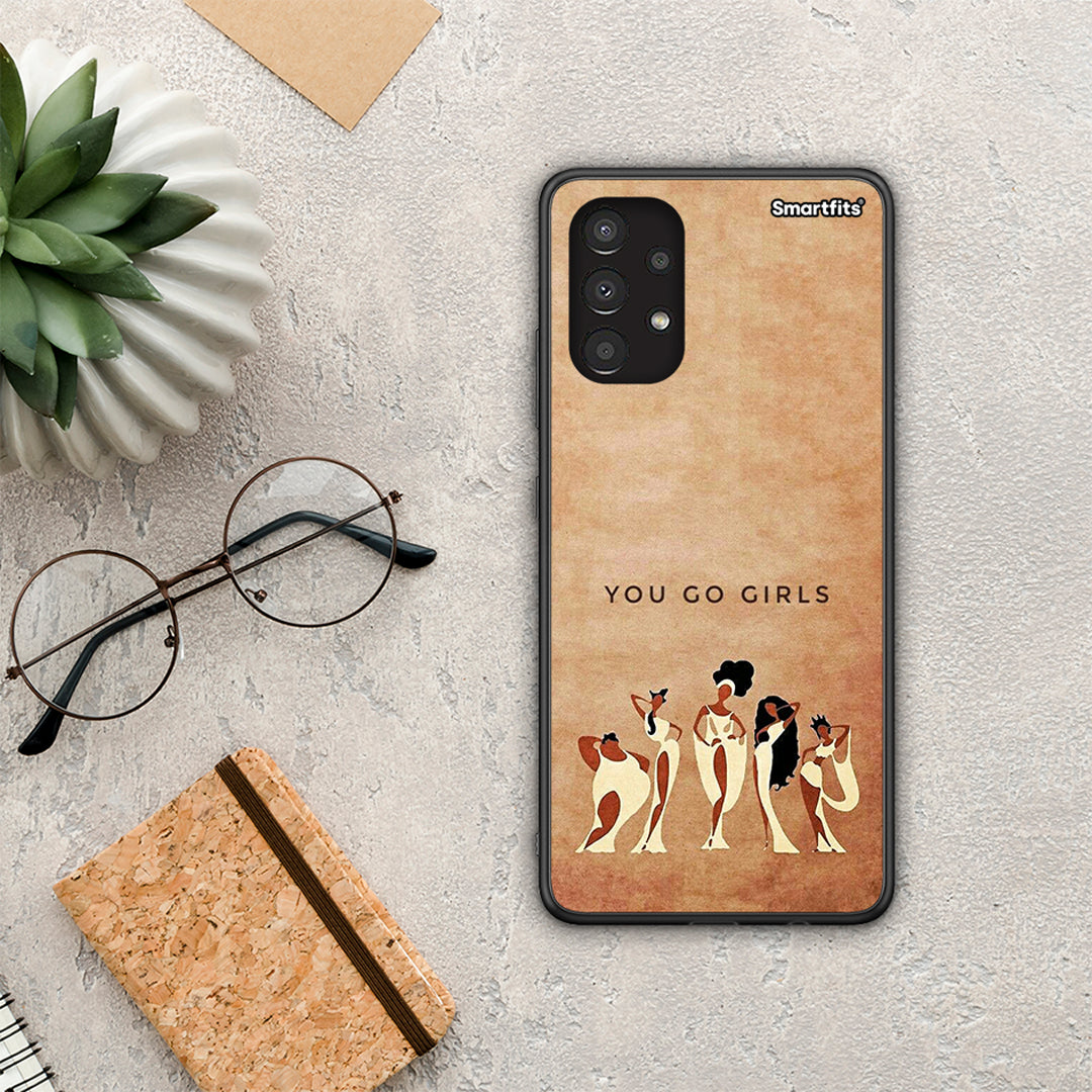 You Go Girl - Samsung Galaxy A13 4G θήκη