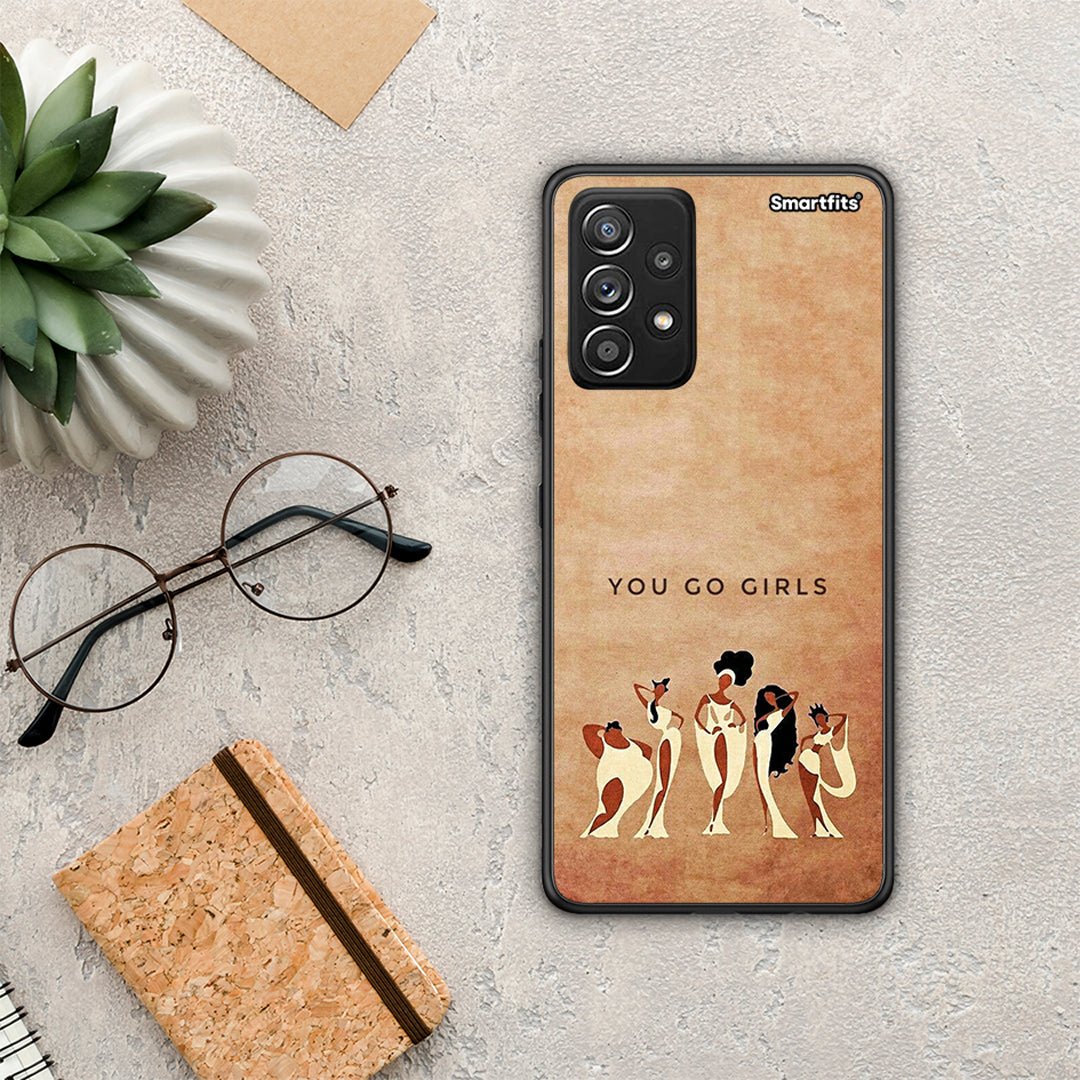 You Go Girl - Samsung Galaxy A52 / A52s / A52 5G θήκη
