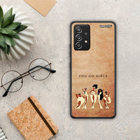 Thumbnail for You Go Girl - Samsung Galaxy A52 / A52s / A52 5G θήκη