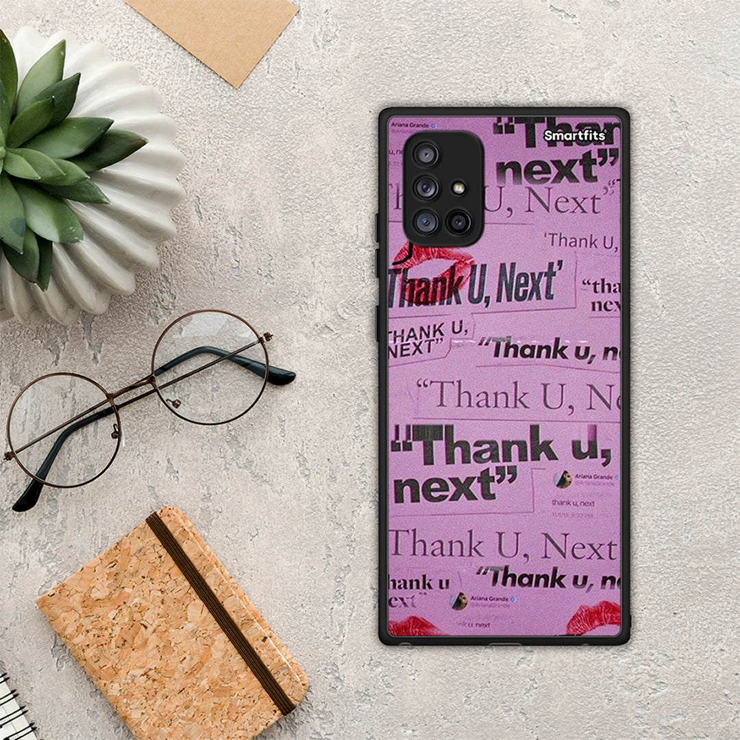 Thank You Next - Samsung Galaxy A71 5G θήκη