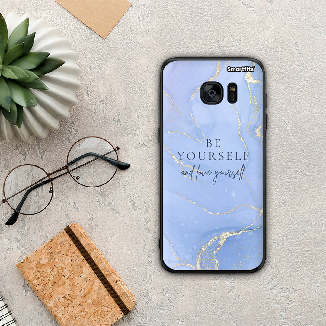 Be Yourself - Samsung Galaxy S7 Edge θήκη