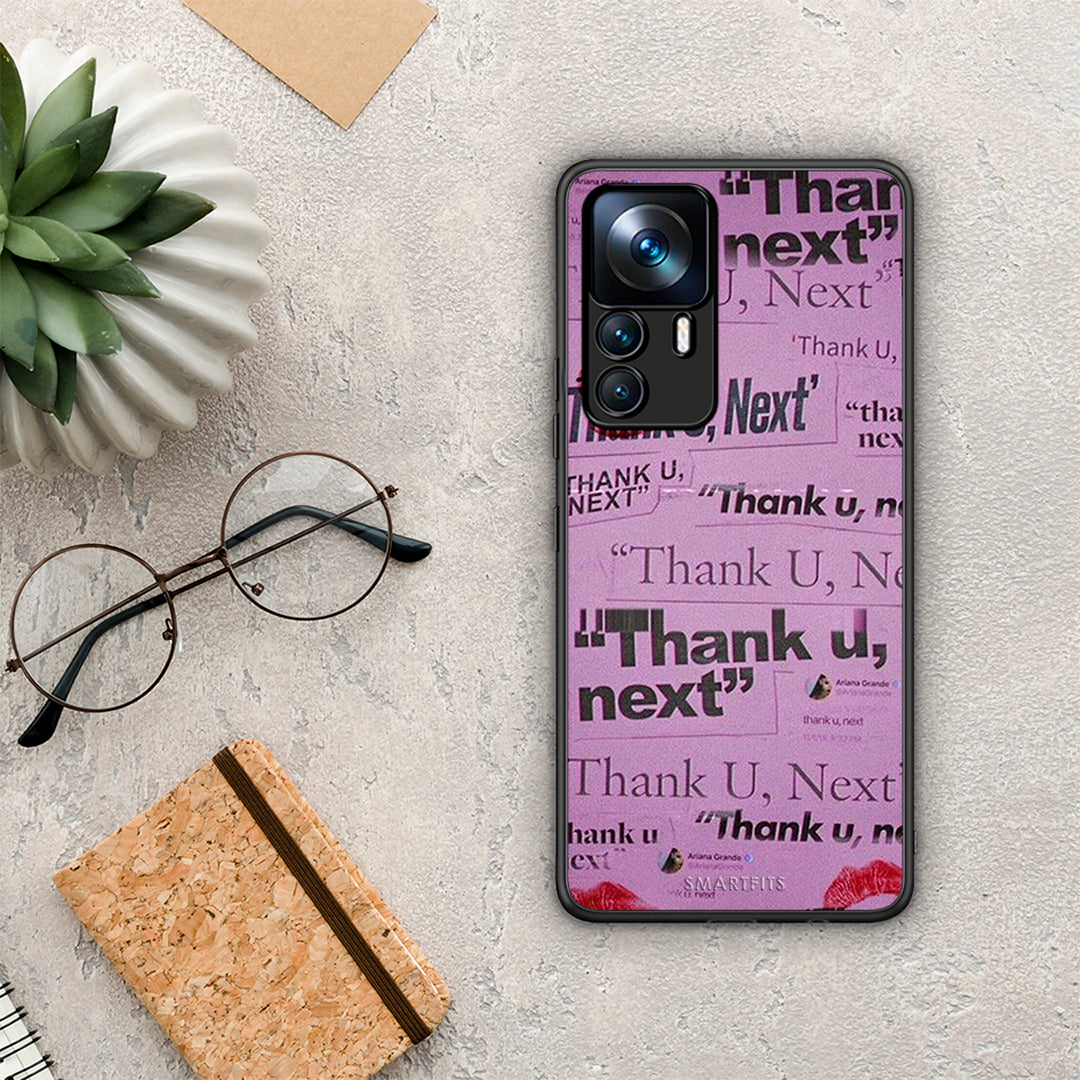 Thank You Next - Xiaomi 12T / K50 Ultra θήκη