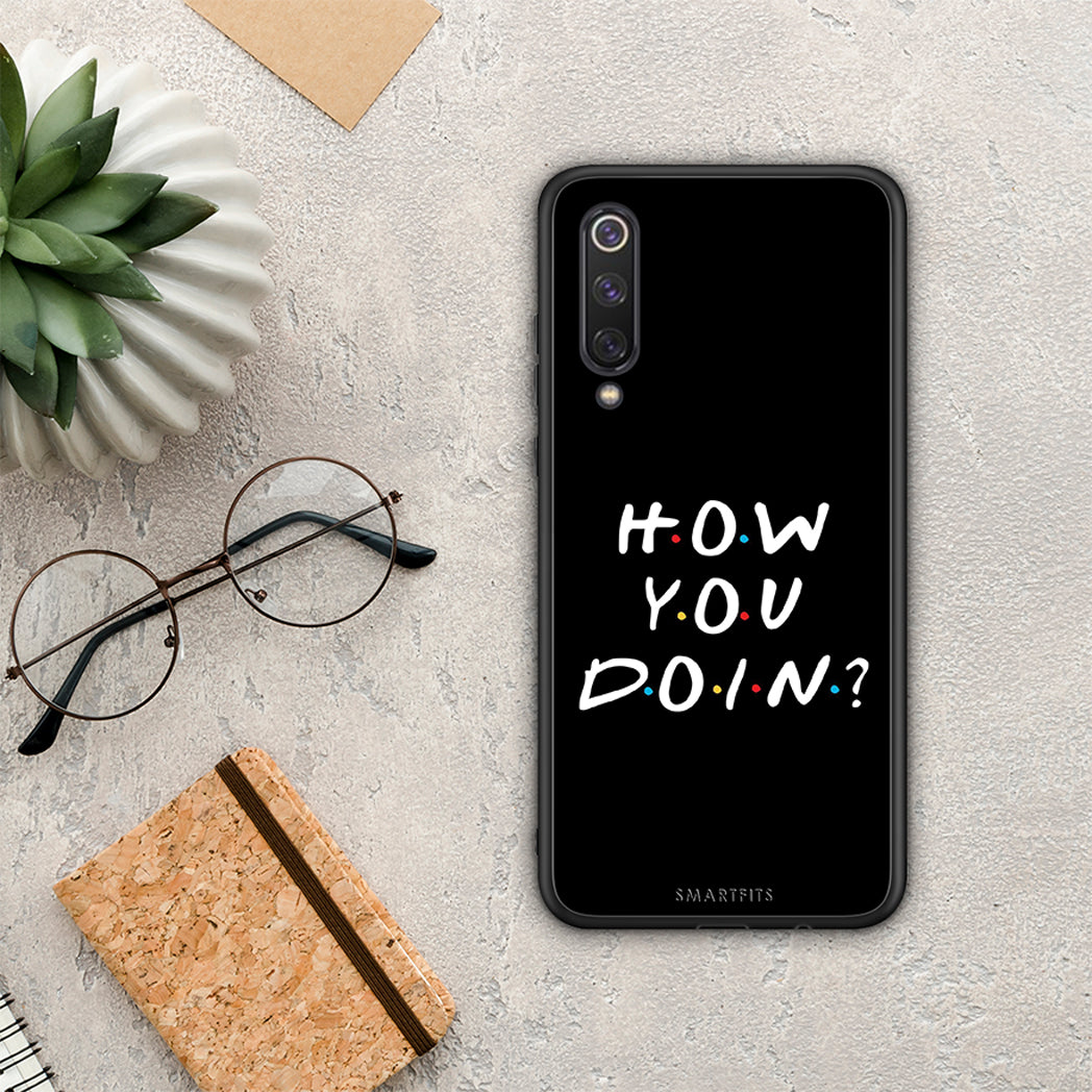 How You Doin - Xiaomi Mi 9 SE θήκη