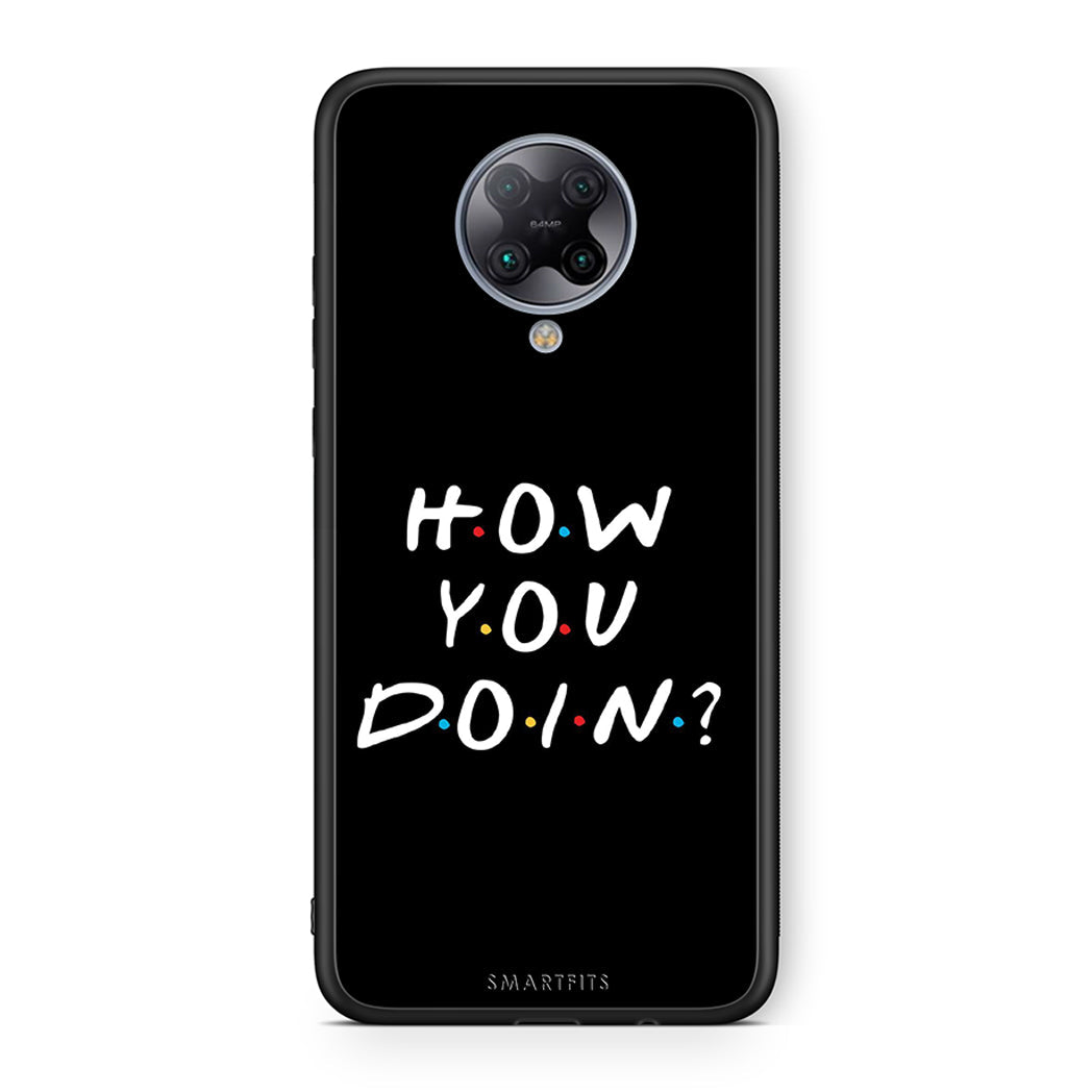 Xiaomi Poco F2 Pro How You Doin θήκη από τη Smartfits με σχέδιο στο πίσω μέρος και μαύρο περίβλημα | Smartphone case with colorful back and black bezels by Smartfits