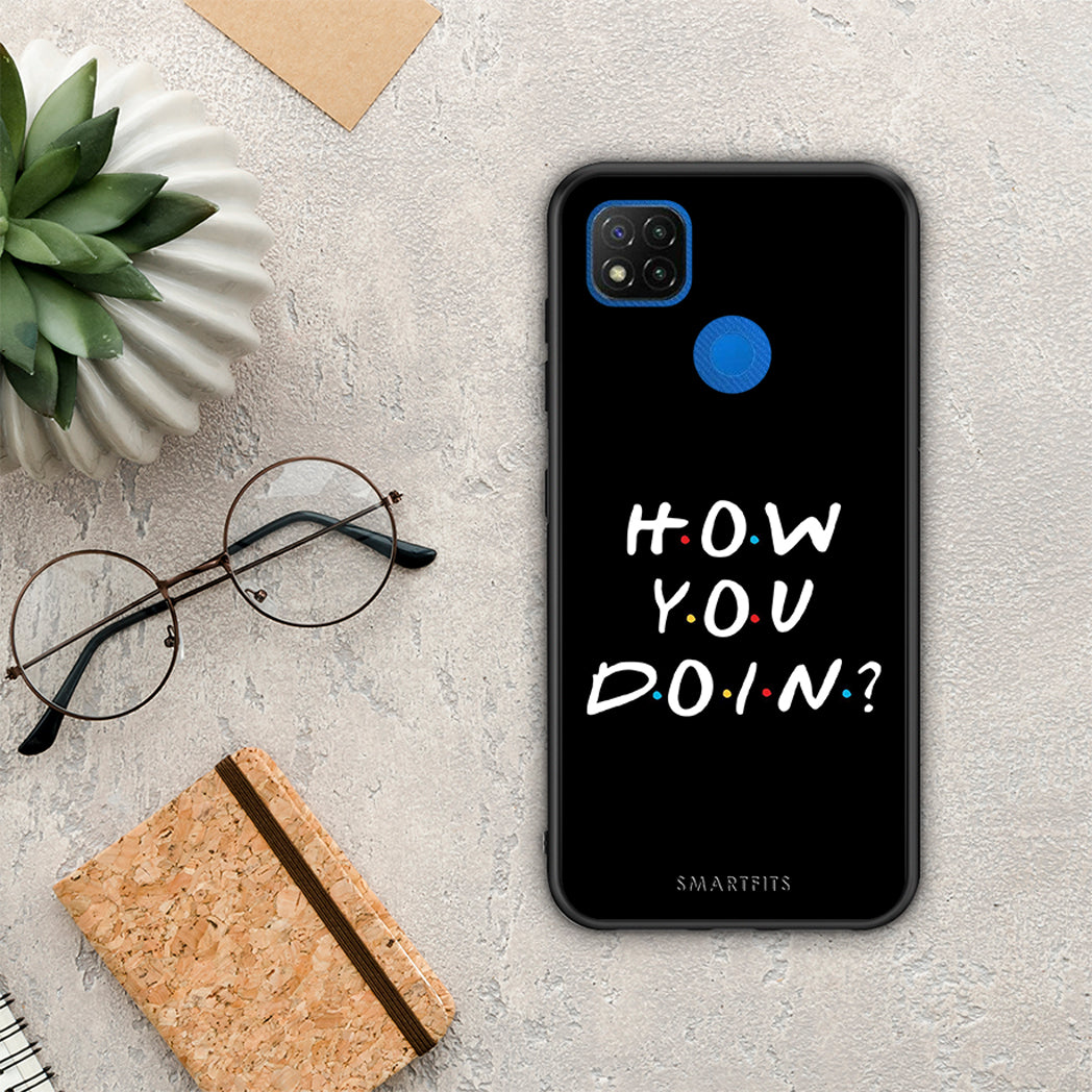 How You Doin - Xiaomi Redmi 9C θήκη
