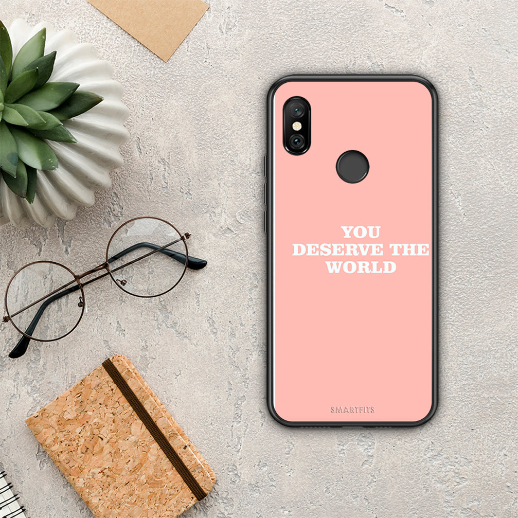 You Deserve The World - Xiaomi Redmi Note 6 Pro θήκη