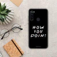 Thumbnail for How You Doin - Xiaomi Redmi Note 8 θήκη