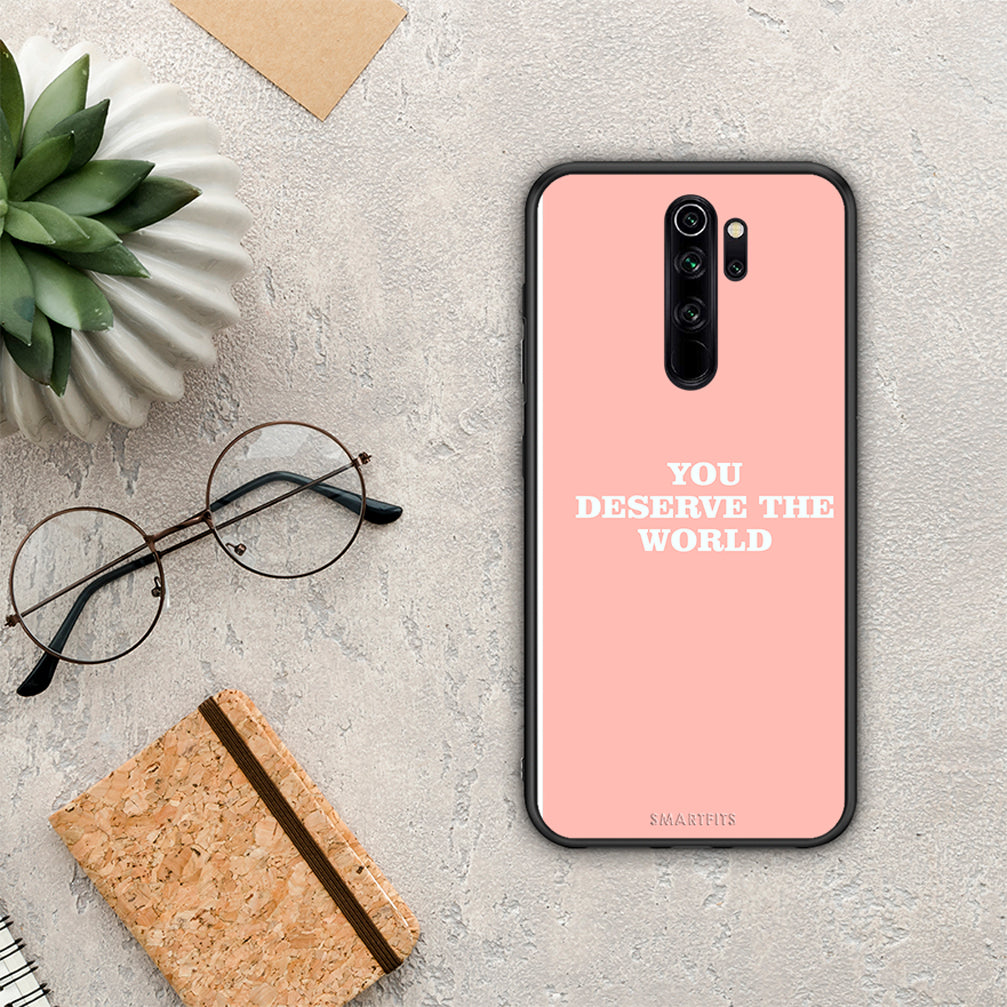 You Deserve The World - Xiaomi Redmi Note 8 Pro θήκη
