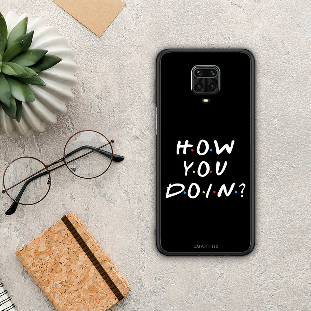 How You Doin - Xiaomi Redmi Note 9S / 9 Pro / 9 Pro Max θήκη